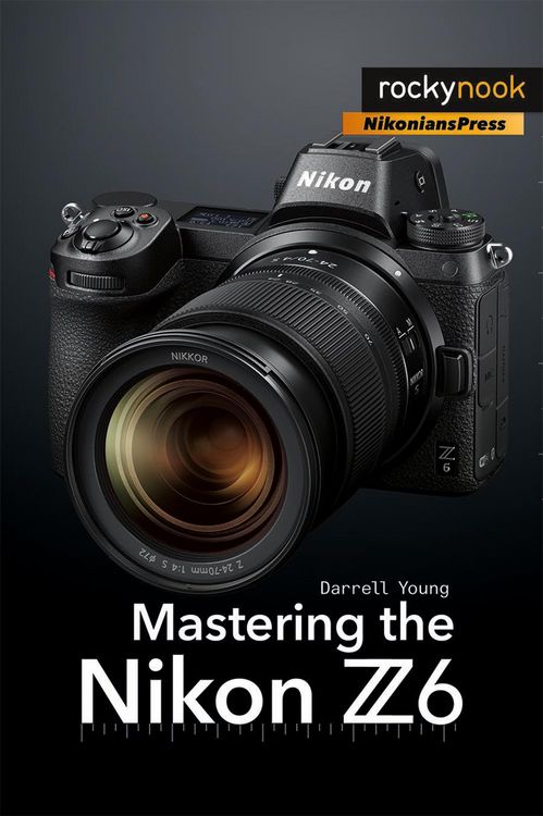 Produktbild: Mastering the Nikon Z6