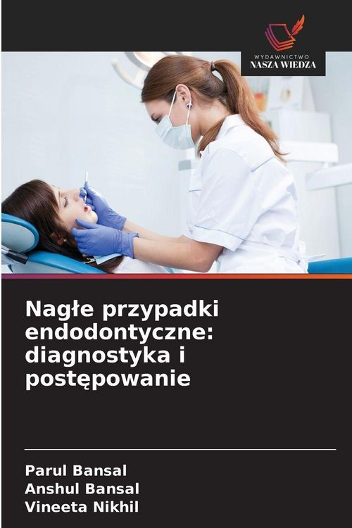 Produktbild: Nag&iquest;e przypadki endodontyczne: diagnostyka i post&iquest;powanie