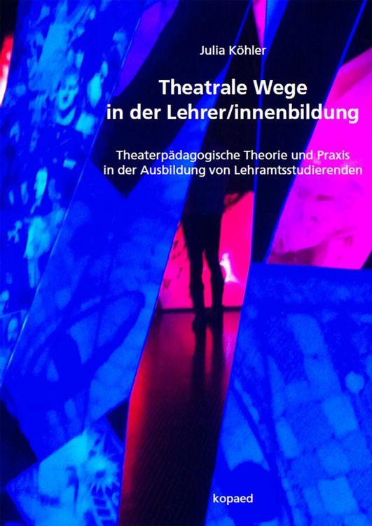 Produktbild: Theatrale Wege in der Lehrer/innenbildung