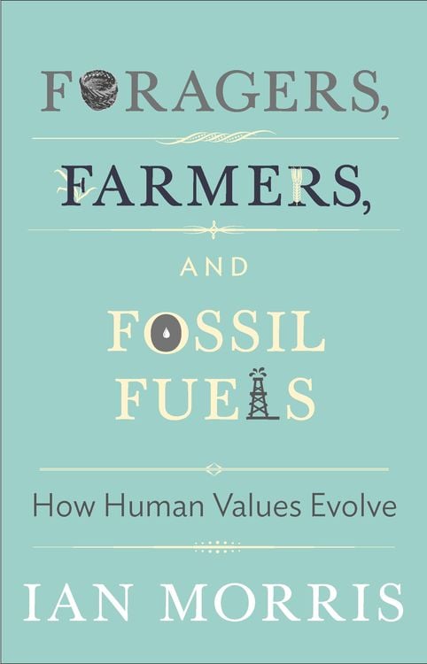 Bild vom Artikel Foragers, Farmers, and Fossil Fuels vom Autor Ian Morris