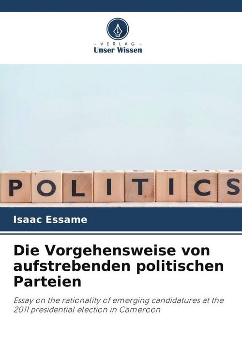 Produktbild: Die Vorgehensweise von aufstrebenden politischen Parteien