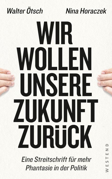 Produktbild: Wir wollen unsere Zukunft zur&uuml;ck!<br /><br />