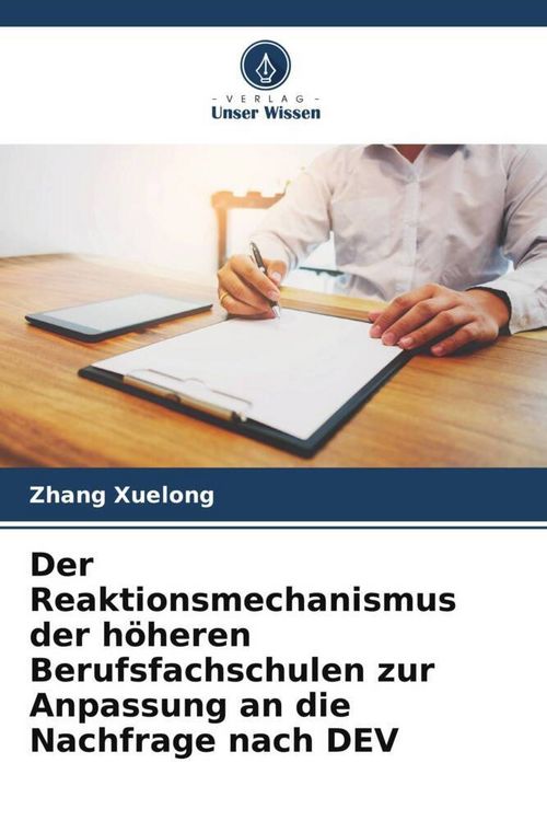 Produktbild: Der Reaktionsmechanismus der h&ouml;heren Berufsfachschulen zur Anpassung an die Nachfrage nach DEV
