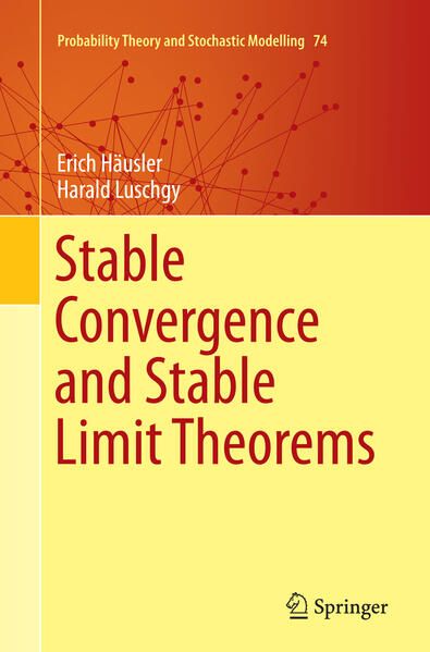 Produktbild: Stable Convergence and Stable Limit Theorems