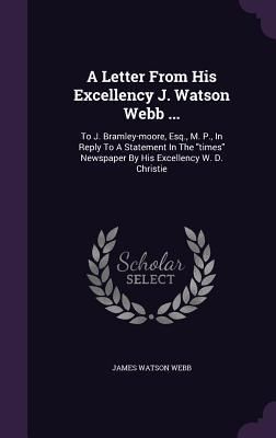 Produktbild: A Letter From His Excellency J. Watson Webb ...