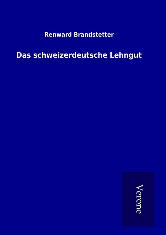 Produktbild: Das schweizerdeutsche Lehngut
