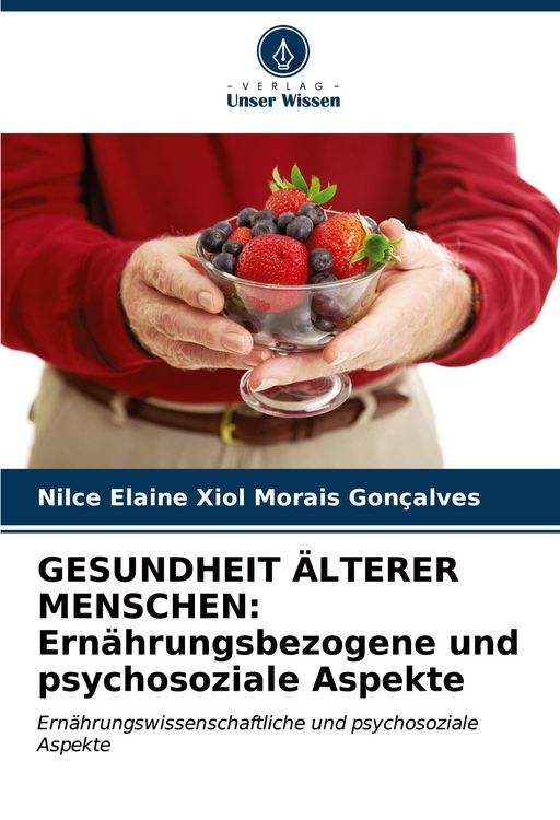 Produktbild: GESUNDHEIT &Auml;LTERER MENSCHEN: Ern&auml;hrungsbezogene und psychosoziale Aspekte