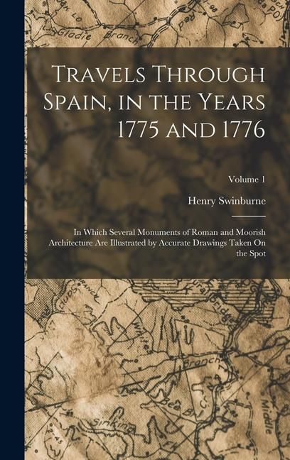 Produktbild: Travels Through Spain, in the Years 1775 and 1776