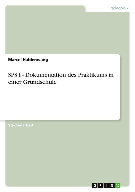 Produktbild: SPS I - Dokumentation des Praktikums in einer Grundschule