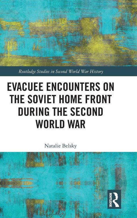 Produktbild: Evacuee Encounters on the Soviet Home Front During the Second World War