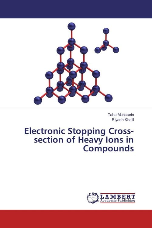 Produktbild: Electronic Stopping Cross-section of Heavy Ions in Compounds