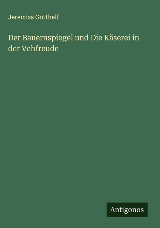 Produktbild: Der Bauernspiegel und Die K&auml;serei in der Vehfreude