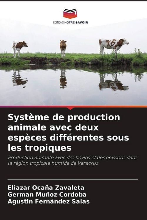 Produktbild: Syst&egrave;me de production animale avec deux esp&egrave;ces diff&eacute;rentes sous les tropiques