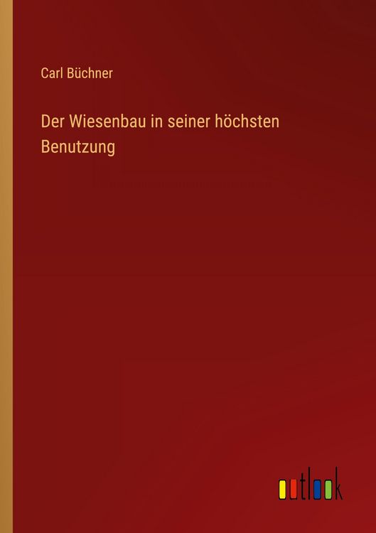 Produktbild: Der Wiesenbau in seiner h&ouml;chsten Benutzung