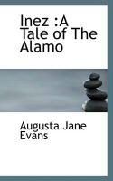 Produktbild: Inez: A Tale of the Alamo