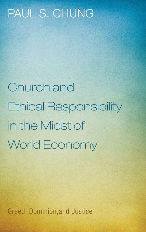 Produktbild: Church and Ethical Responsibility in the Midst of World Economy