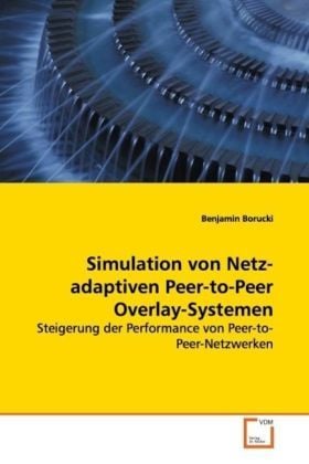 Produktbild: Borucki Benjamin: Simulation von Netz-adaptiven Peer-to-Peer