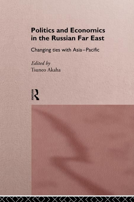 Produktbild: Politics and Economics in the Russian Far East