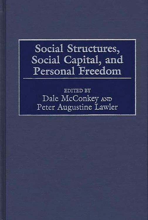 Produktbild: Social Structures, Social Capital, and Personal Freedom