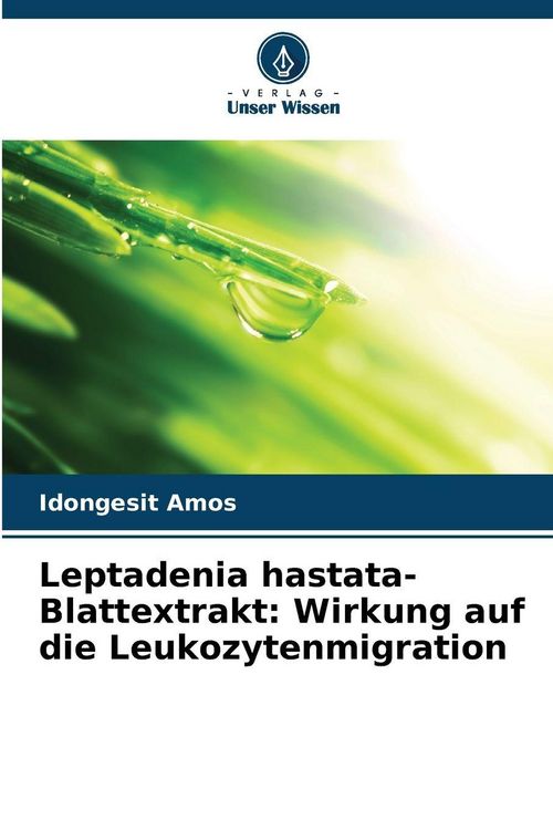 Produktbild: Leptadenia hastata-Blattextrakt: Wirkung auf die Leukozytenmigration