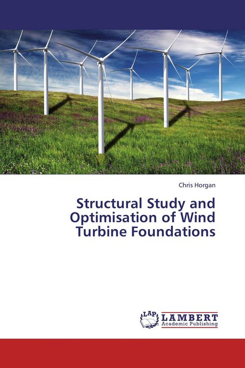 Produktbild: Structural Study and Optimisation of Wind Turbine Foundations