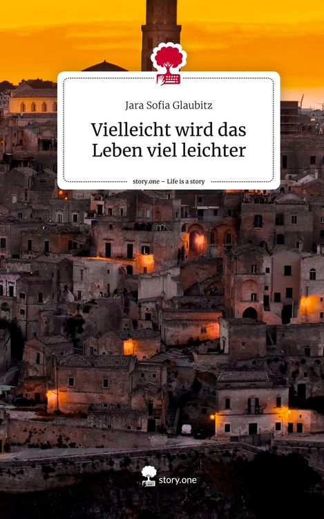 Produktbild: Vielleicht wird das Leben viel leichter. Life is a Story - story.one