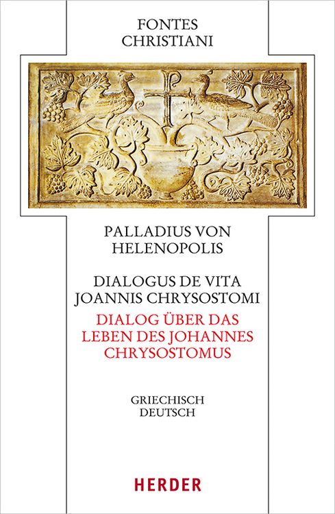 Produktbild: Dialogus de vita Joannis Chrysostomi &ndash; Dialog &uuml;ber das Leben des Johannes Chrysostomus