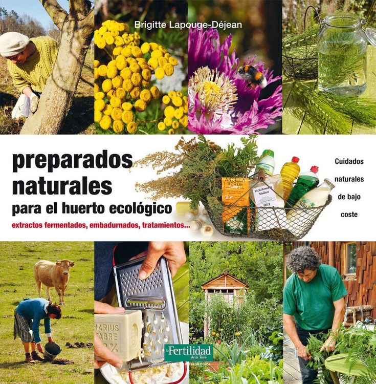 Produktbild: Preparados naturales para el huerto ecol&oacute;gico : extractos fermentados, embadurnados, tratamientos