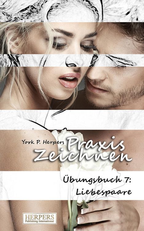 Produktbild: Praxis Zeichnen - &Uuml;bungsbuch 7: Liebespaare