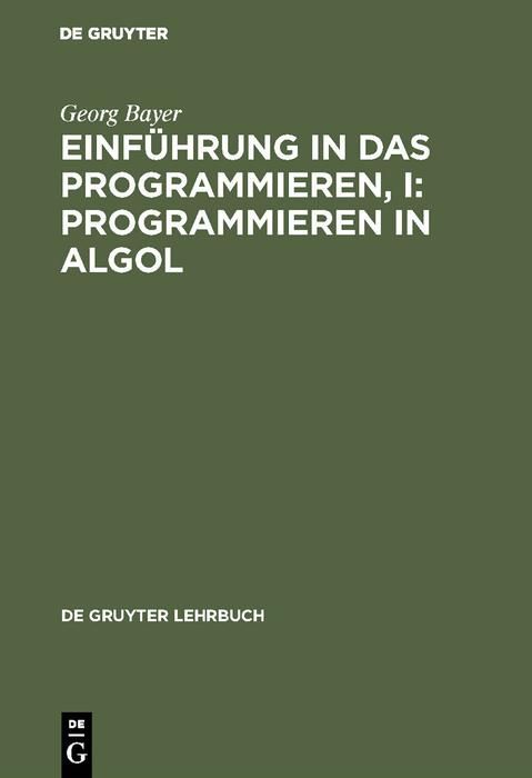 Produktbild: Einf&uuml;hrung in das Programmieren, I: Programmieren in Algol