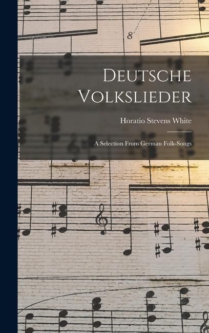 Produktbild: Deutsche Volkslieder: A Selection From German Folk-Songs