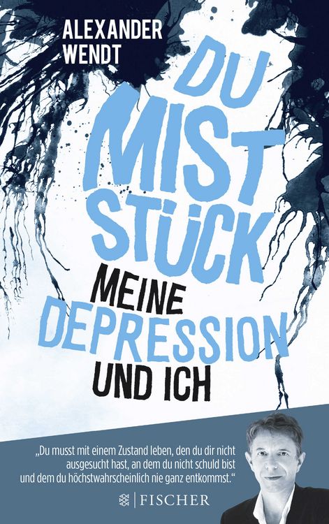 Produktbild: Du Mistst&uuml;ck &ndash; Meine Depression und ich