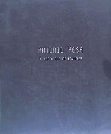 Produktbild: Antonio Yesa. El vac&iacute;o que me envuelve