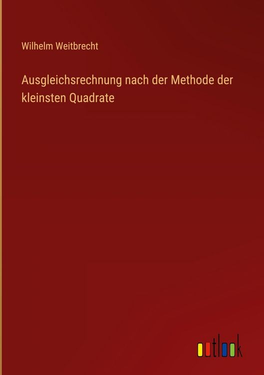 Produktbild: Ausgleichsrechnung nach der Methode der kleinsten Quadrate