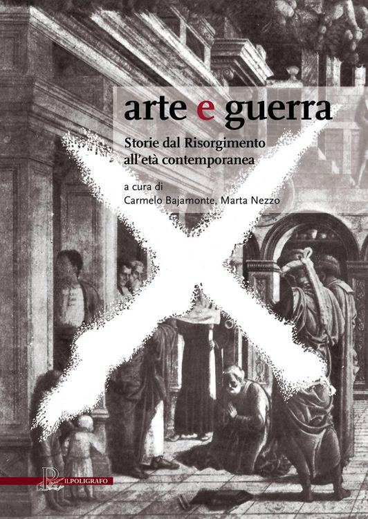 Produktbild: Arte e guerra. Storie dal Risorgimento all'et&agrave; contemporanea