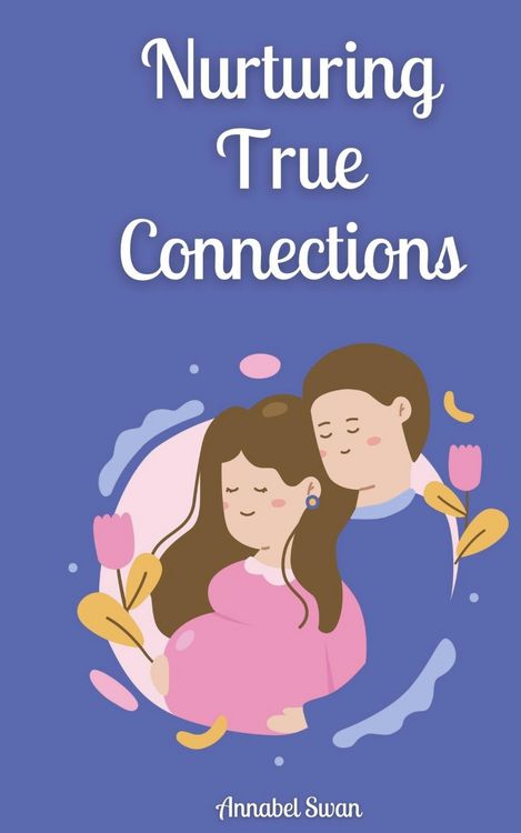Produktbild: Nurturing True Connections