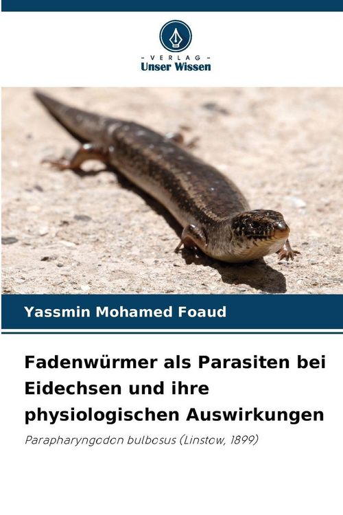 Produktbild: Fadenw&uuml;rmer als Parasiten bei Eidechsen und ihre physiologischen Auswirkungen
