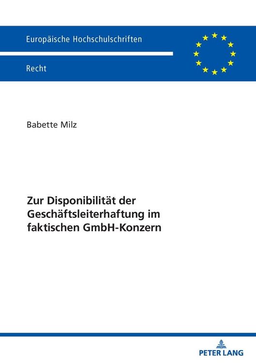 Produktbild: Zur Disponibilit&auml;t der Gesch&auml;ftsleiterhaftung im faktischen GmbH-Konzern