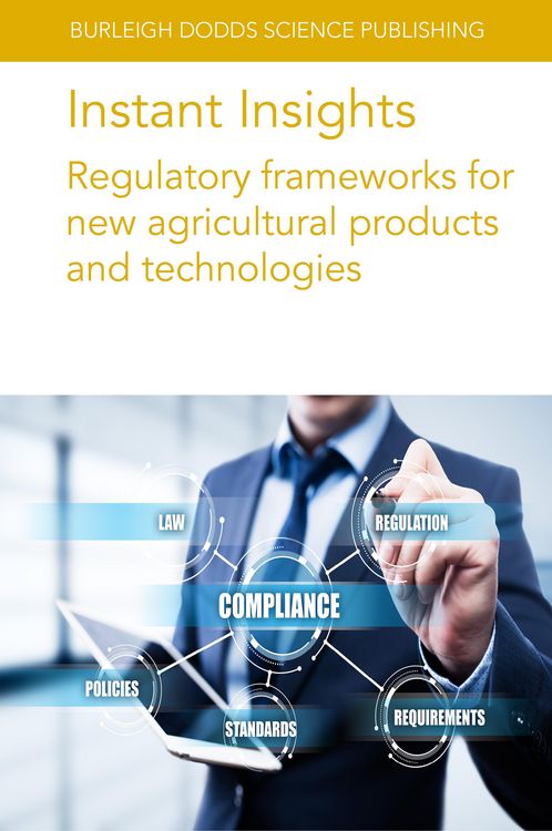 Produktbild: Instant Insights: Regulatory frameworks for new agricultural products and technologies