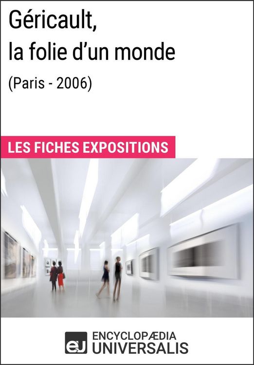 Produktbild: G&eacute;ricault, la folie d'un monde (Lyon - 2006)