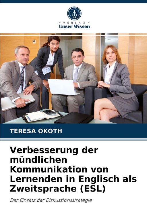 Produktbild: Verbesserung der m&uuml;ndlichen Kommunikation von Lernenden in Englisch als Zweitsprache (ESL)