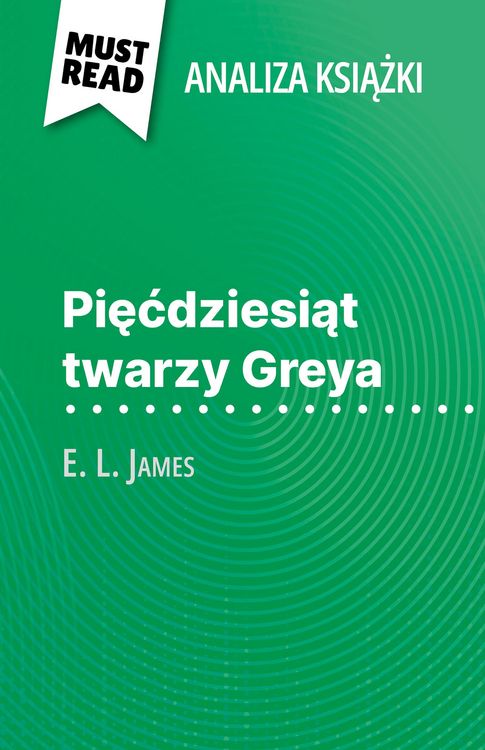 Produktbild: Piecdziesiat twarzy Greya ksiazka E. L. James (Analiza ksiazki)
