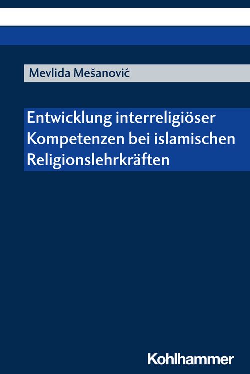 Produktbild: Entwicklung interreligi&ouml;ser Kompetenzen bei islamischen Religionslehrkr&auml;ften