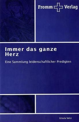 Produktbild: Seitz, U: Immer das ganze Herz