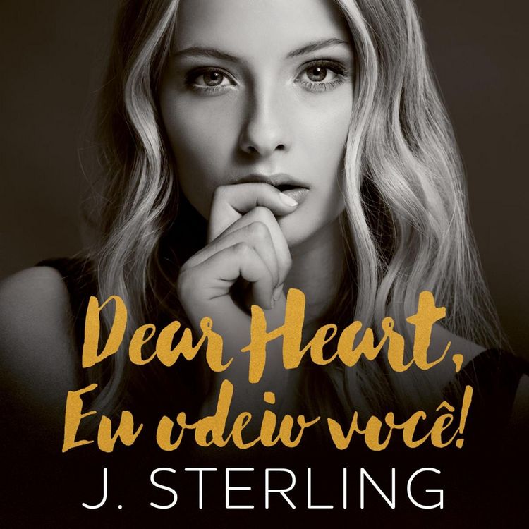 Produktbild: Dear Heart, eu odeio voc&ecirc;