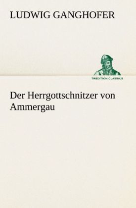 Produktbild: Der Herrgottschnitzer von Ammergau