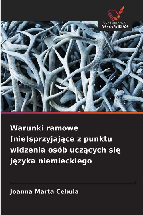 Produktbild: Warunki ramowe (nie)sprzyjaj&iquest;ce z punktu widzenia os&oacute;b ucz&iquest;cych si&iquest; j&iquest;zyka niemieckiego