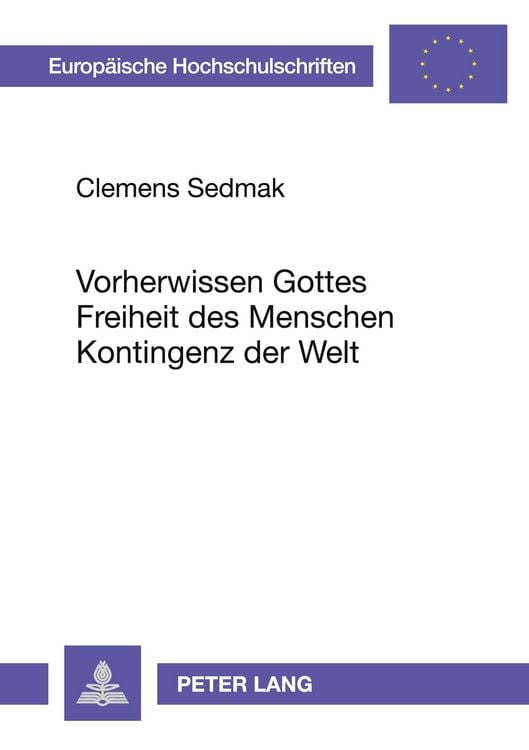 Produktbild: Vorherwissen Gottes - Freiheit des Menschen - Kontingenz der Welt