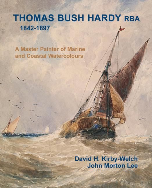 Produktbild: Thomas Bush Hardy (1842-1897) a Master Painter of Marine and Coastal Watercolour