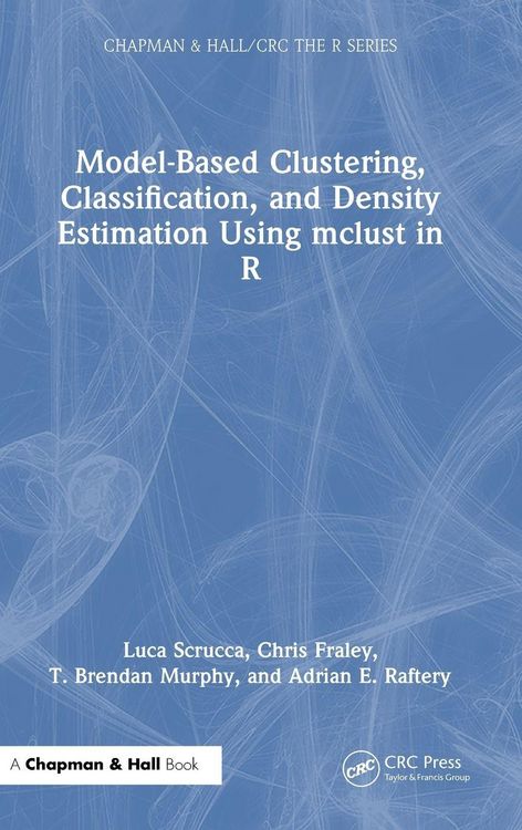 Produktbild: Model-Based Clustering, Classification, and Density Estimation Using mclust in R